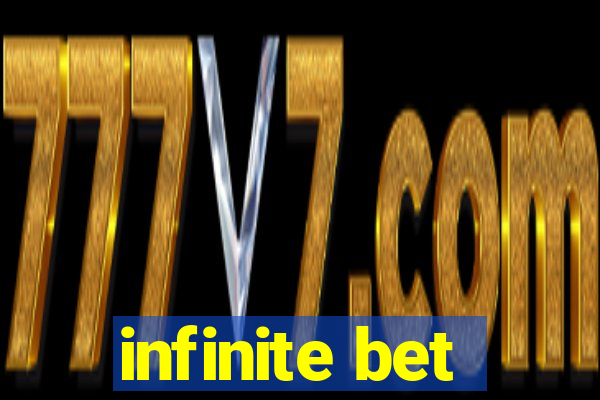 infinite bet